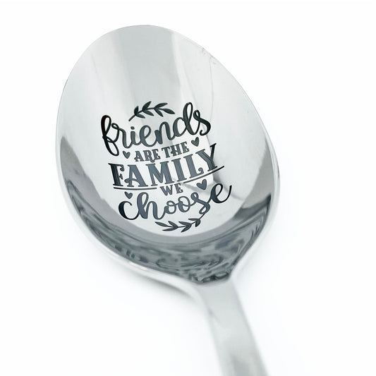 Friends are family we choose