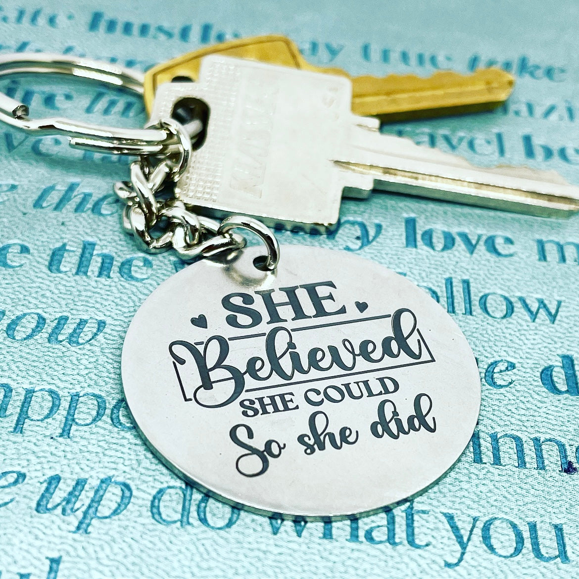 She believed she could - keychain