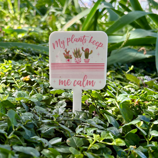 My Plants Keep Me Calm