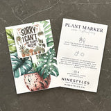 Sorry I Can’t I Have Plants