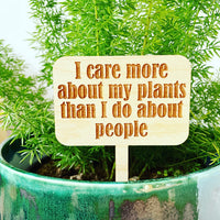 I care more about my plants