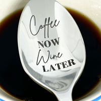 coffee now wine later