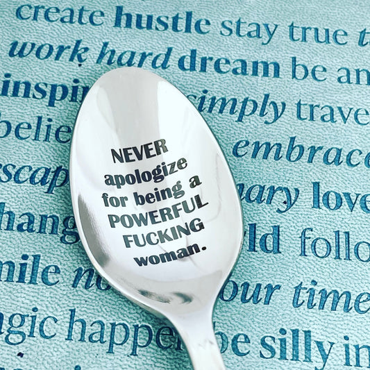 never apologize