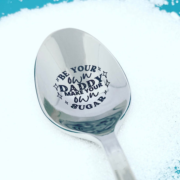 Be your own daddy