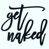 Get Naked - bathroom / bedroom wall decor