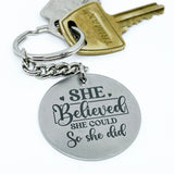 She believed she could - keychain